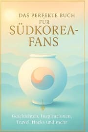 Cover von Das perfekte Buch für Südkorea-Fans