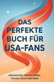 Cover von Das perfekte Buch für USA-Fans