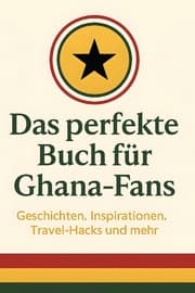 Cover von Das perfekte Buch für Ghana-Fans