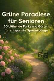 Cover von Grüne Paradiese für Senioren