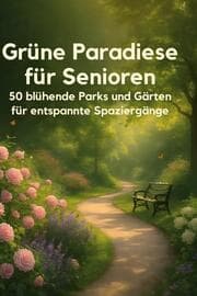 Cover von Grüne Paradiese für Senioren