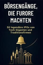 Cover von Börsengänge, die Furore machten