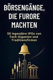Cover von Börsengänge, die Furore machten