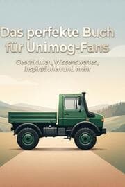 Cover von Das perfekte Buch für Unimog-Fans