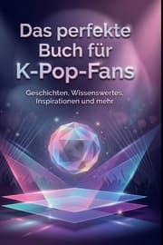 Cover von Das perfekte Buch für K-Pop-Fans