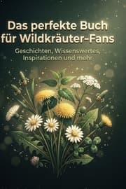 Cover von Das perfekte Buch für Wildkräuter-Fans