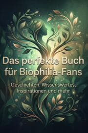 Cover von Das perfekte Buch für Biophilia-Fans
