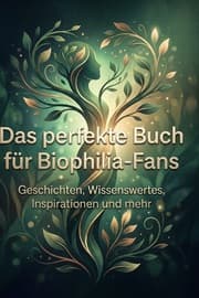 Cover von Das perfekte Buch für Biophilia-Fans