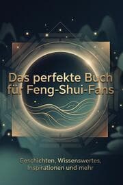 Cover von Das perfekte Buch für Feng-Shui-Fans