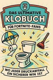 Cover von Das ultimative Klobuch für Fortnite-Fans