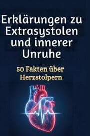 Cover von Erklärungen zu Extrasystolen und innerer Unruhe