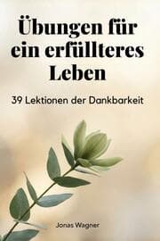 Cover von Übungen für ein erfüllteres Leben