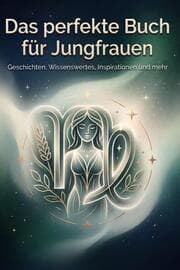 Cover von Das perfekte Buch für Jungfrauen