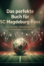 Cover von Das perfekte Buch für SC Magdeburg-Fans