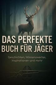 Cover von Das perfekte Buch für Jäger