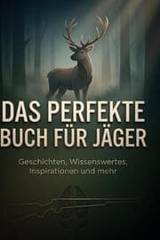 Cover von Das perfekte Buch für Jäger