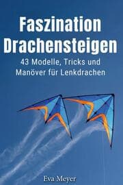 Cover von Faszination Drachensteigen