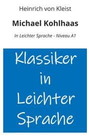 Cover von Michael Kohlhaas: In Leichter Sprache - Niveau A1