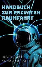 Cover von Handbuch zur privaten Raumfahrt