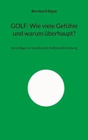 Cover von GOLF: Wie viele Gefühle und warum überhaupt?