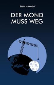 Cover von Der Mond muss weg