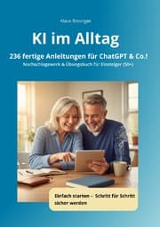 Cover von KI im Alltag - 236 fertige Anleitungen für ChatGPT &Co.!