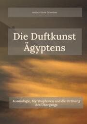 Cover von Die Duftkunst Ägyptens