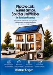 Cover von Photovoltaik, Wärmepumpe, Speicher und Wallbox im Zweifamilienhaus