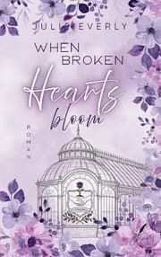 Cover von When broken Hearts bloom