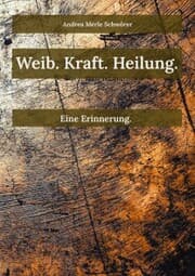 Cover von Weib. Kraft. Heilung.