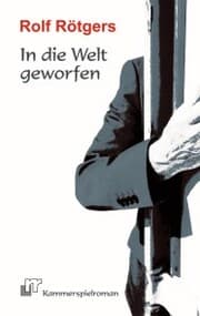 Cover von In die Welt geworfen