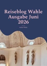 Cover von Reiseblog Wahle Ausgabe Juni 2026