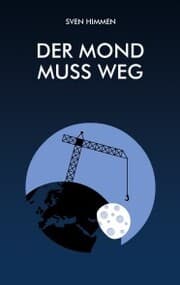 Cover von Der Mond muss weg
