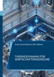 Cover von Thermodynamik für Wirtschaftsingenieure