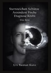 Cover von Sternzeichen Schütze Aszendent Fische Diagnose Krebs