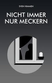 Cover von Nicht immer nur meckern
