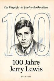 Cover von 100 Jahre Jerry Lewis