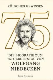 Cover von Die Biografie zum 75. Geburtstag von Wolfgang Niedecken
