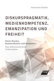 Cover von Diskurspragmatik, Medienkompetenz, Emanzipation und Freiheit