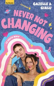 Cover von Gialu & Gazelle - NEVER NOT CHANGING. 25 erste Male