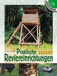 Cover von Praktische Reviereinrichtungen leicht gebaut