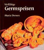 Cover von Vielfältige Germspeisen