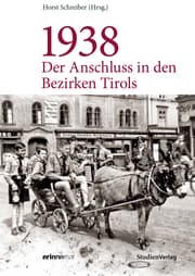 Cover von 1938 - Der Anschluss in den Bezirken Tirols