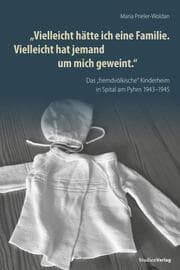 Cover von 'Vielleicht hätte ich eine Familie. Vielleicht hat jemand um mich geweint'