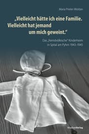 Cover von 'Vielleicht hätte ich eine Familie. Vielleicht hat jemand um mich geweint'