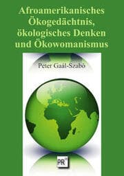 Cover von Afroamerikanisches Ökogedächtnis, ökologisches Denken und Ökowomanismus