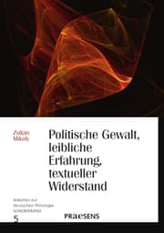 Cover von Politische Gewalt, leibliche Erfahrung, textueller Widerstand