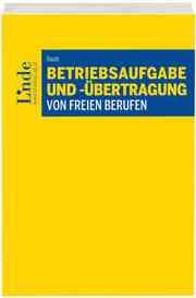 Cover von Betriebsaufgabe und -übertragung von freien Berufen