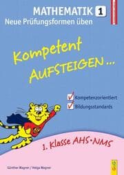 Cover von Kompetent Aufsteigen Mathematik 1 - Für Prüfungen üben