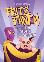 Cover von Fritz Fantom - Geheimplan Gemein-Schwein